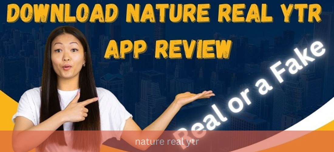 nature real ytr