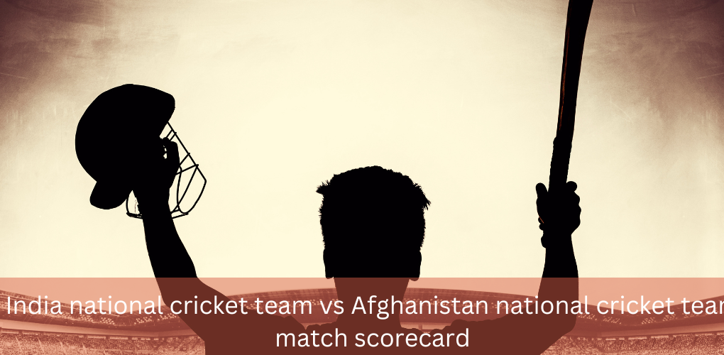 India national cricket team vs Afghanistan national cricket team match scorecard