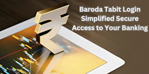 Baroda Tabit Login Simplified Secure Access to Your Banking
