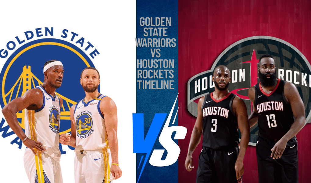 Golden State Warriors vs Houston Rockets Timeline